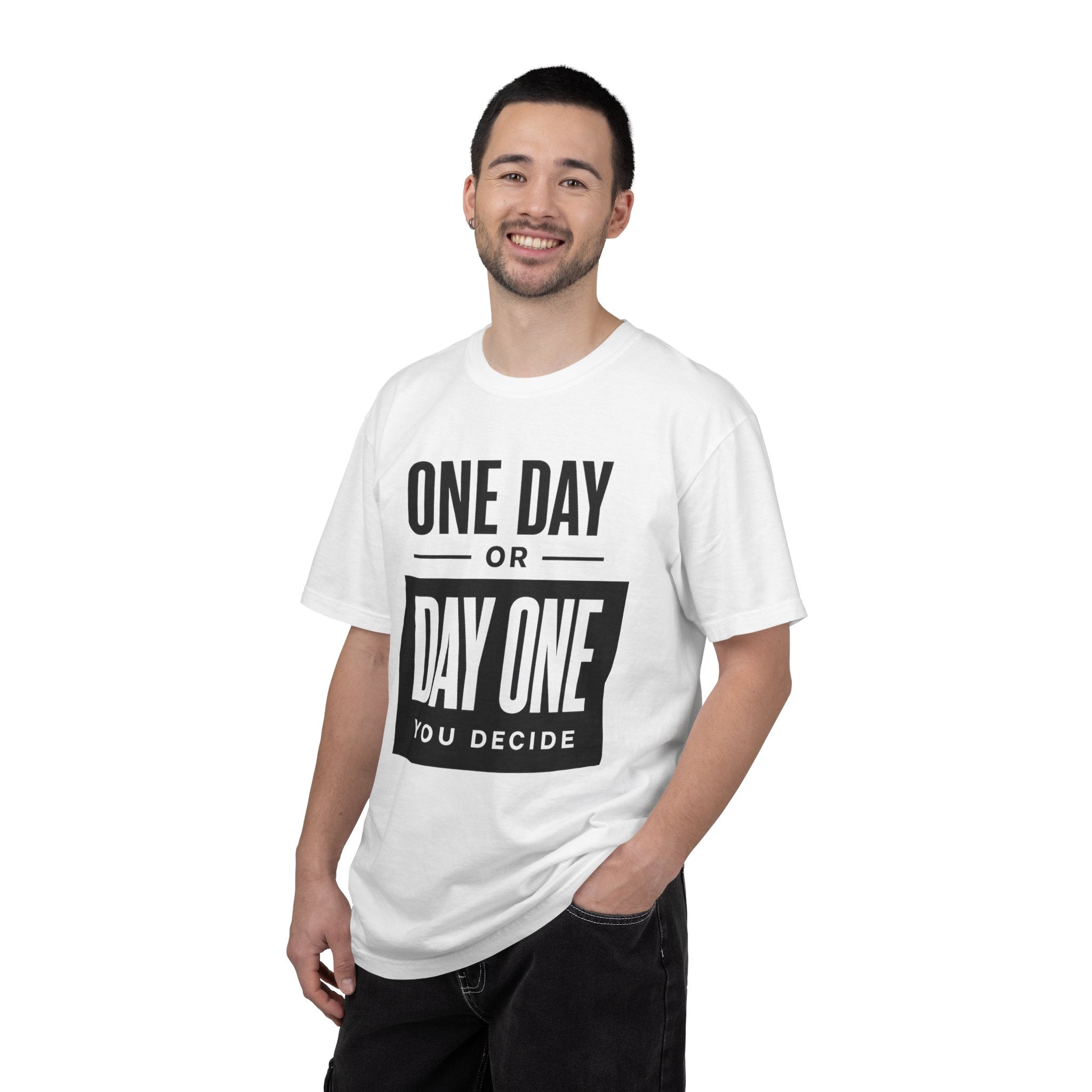 One Day or Day One Motivational T-Shirt