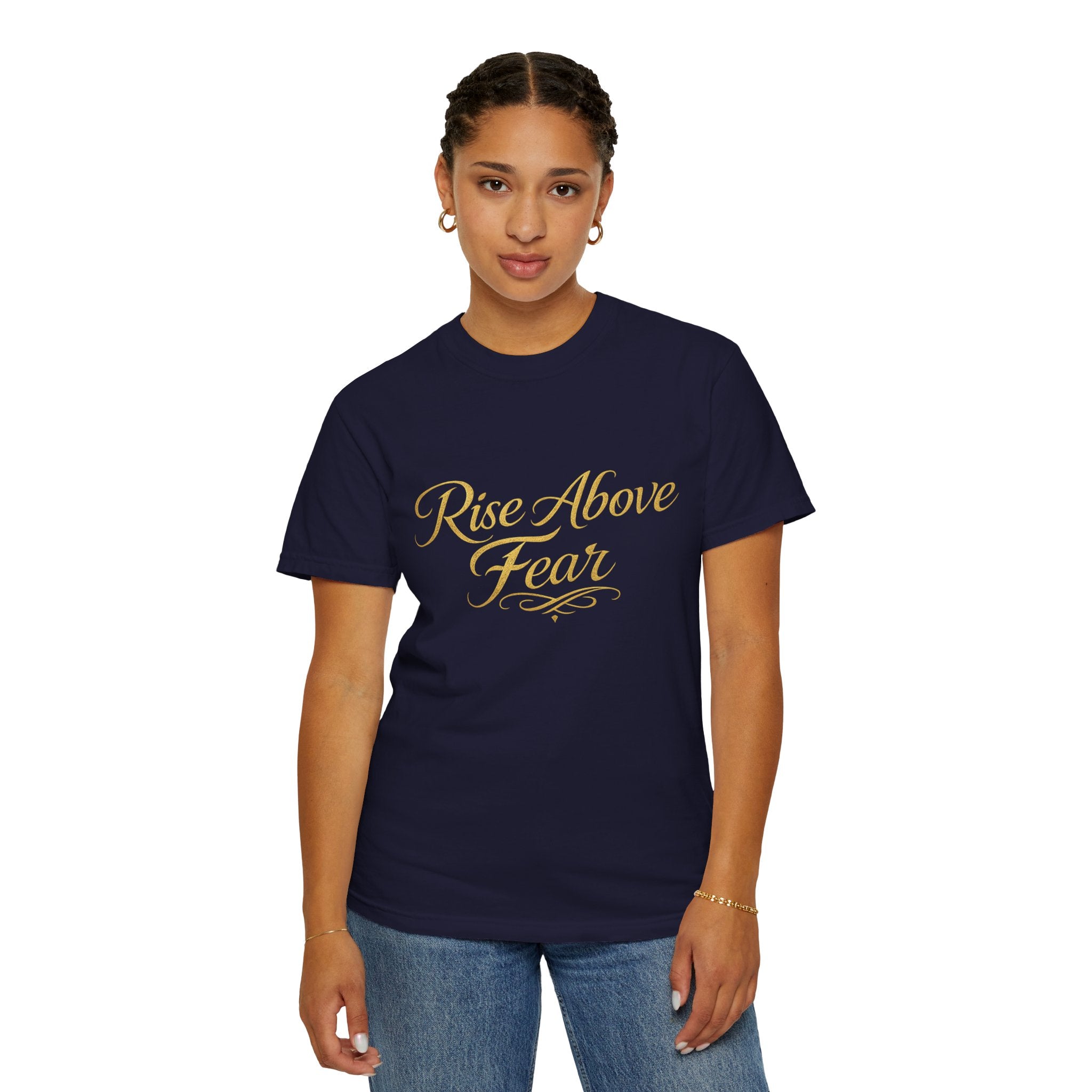 Rise Above Fear T-Shirt — Inspirational Script Graphic Tee