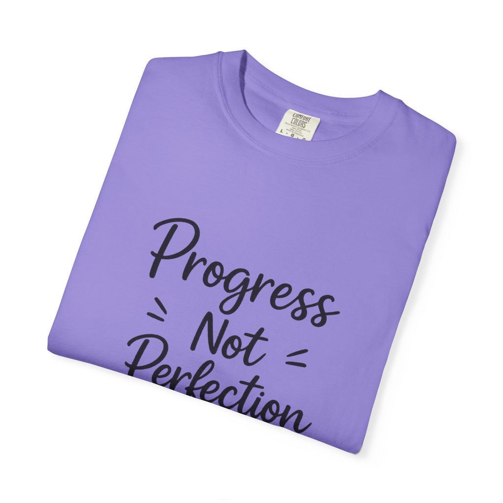 T-Shirt — "Progress Not Perfection" Inspirational Graphic Tee