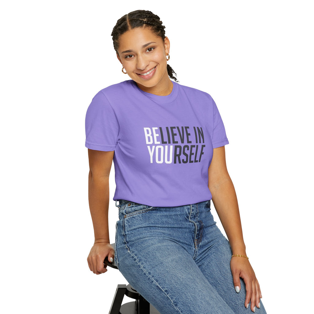 Believe In Yourself T-Shirt — Inspirational Motivational Tee