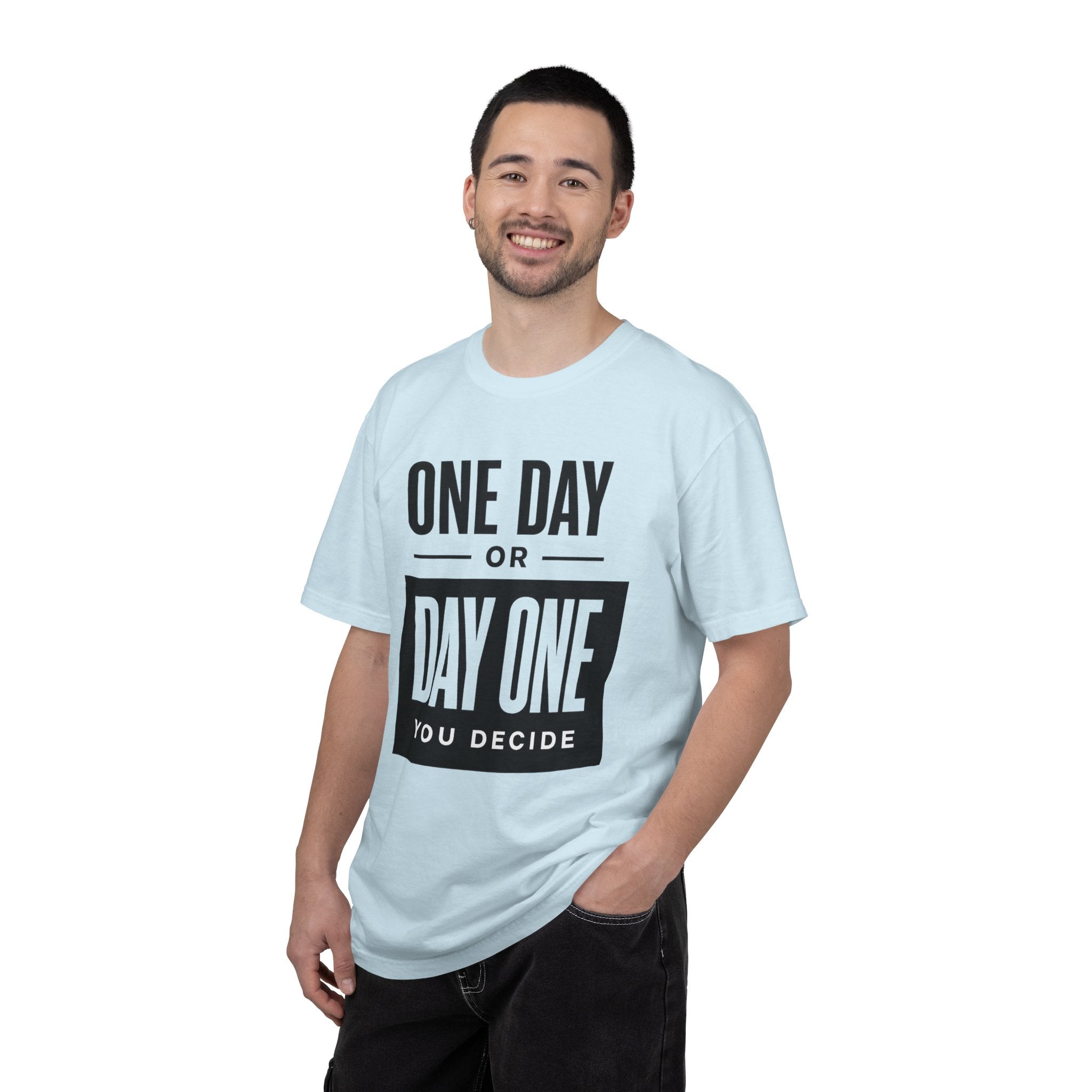 One Day or Day One Motivational T-Shirt