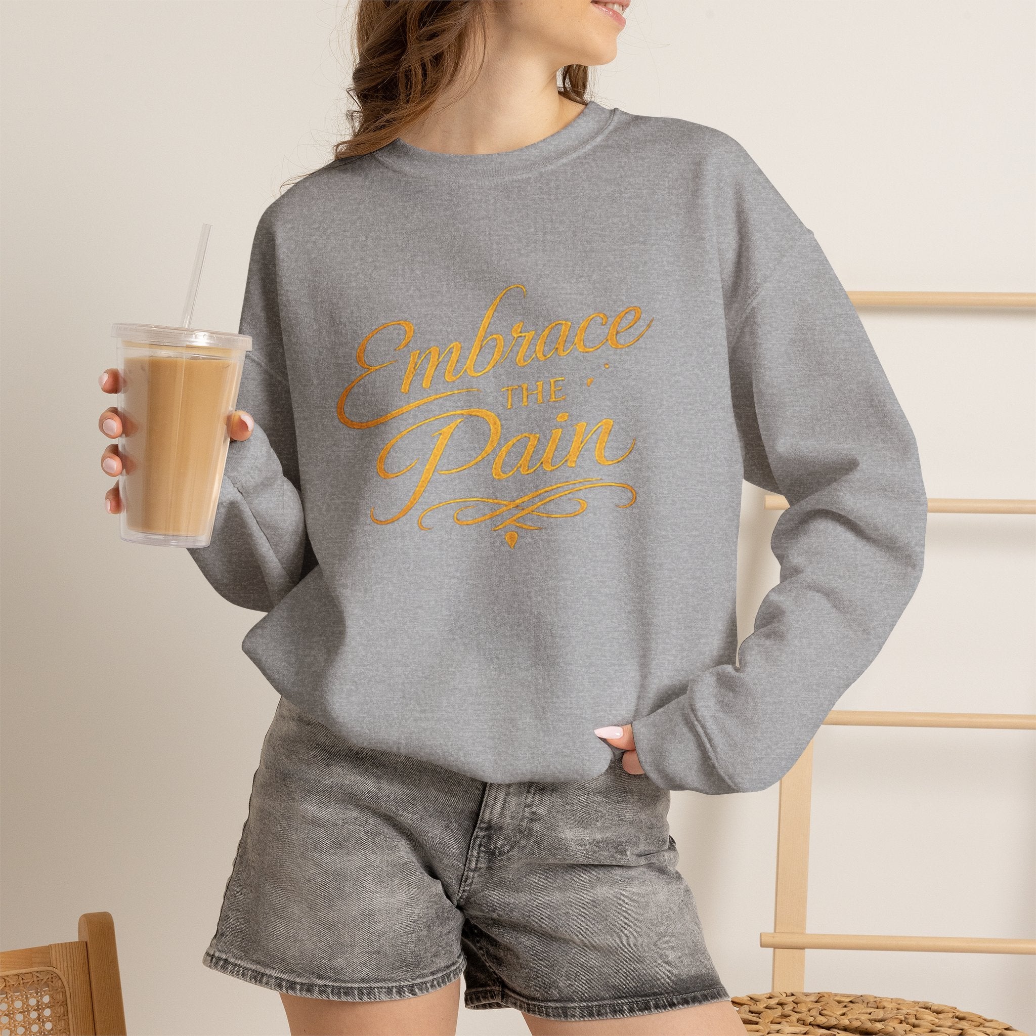 Embrace the Pain Crewneck Sweatshirt — Motivational Graphic Pullover