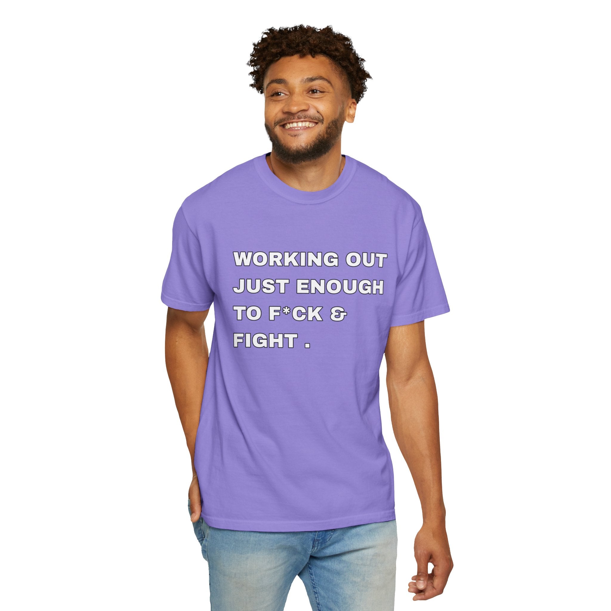 GYM T-Shirt — "Working Out Just Enough to F*ck & Fight" Motivational Sarcastic Tee