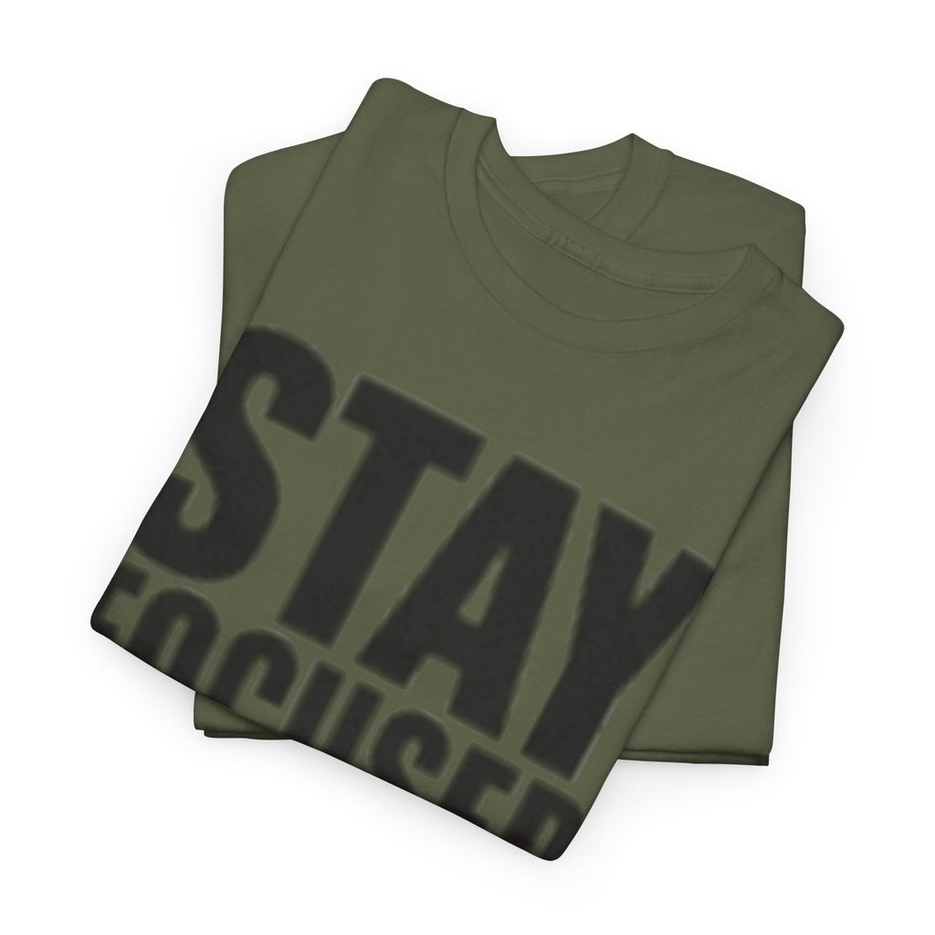 Stay Focused Tee — Motivational Graphic T‑Shirt