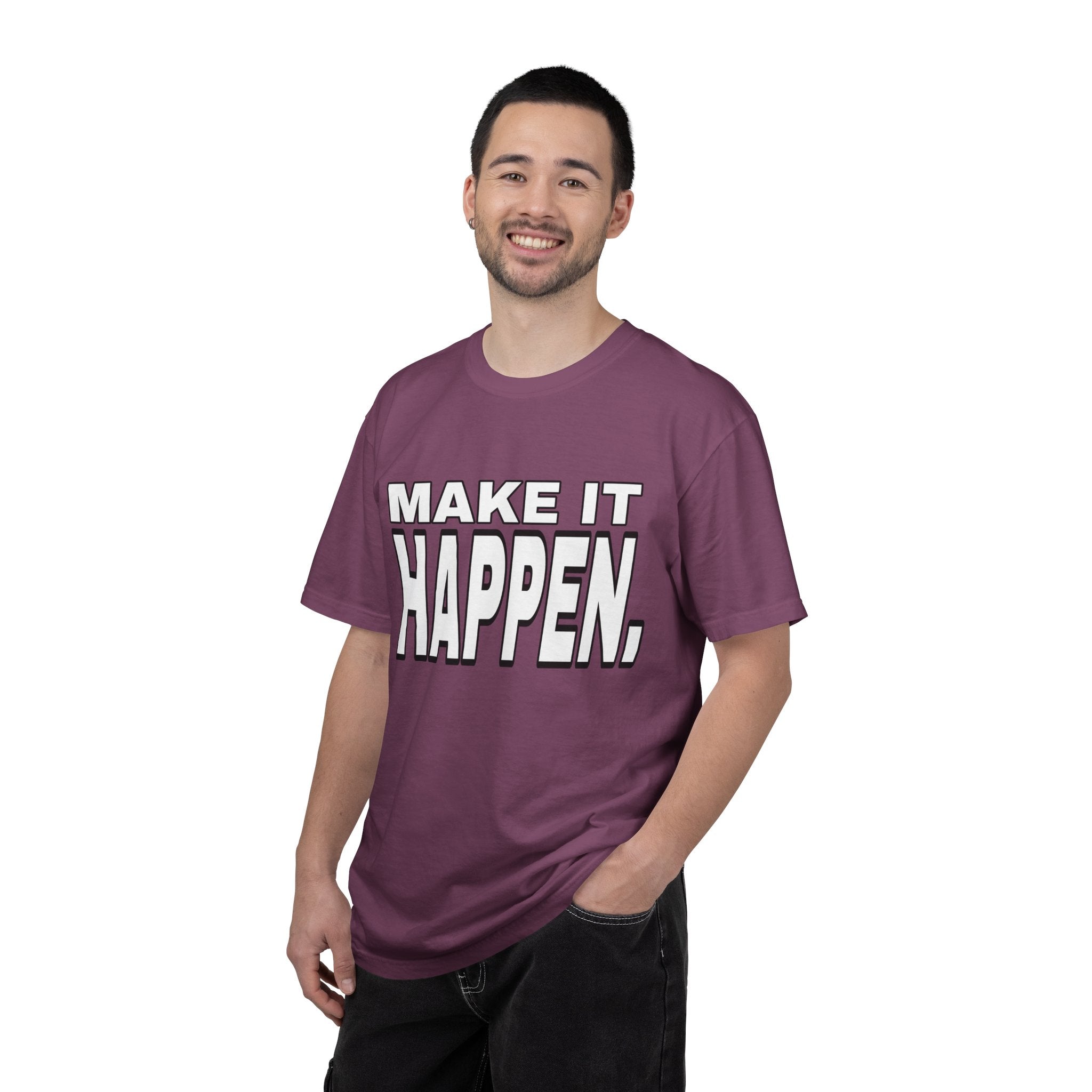 Make It Happen T-Shirt – Motivational Graphic Tee