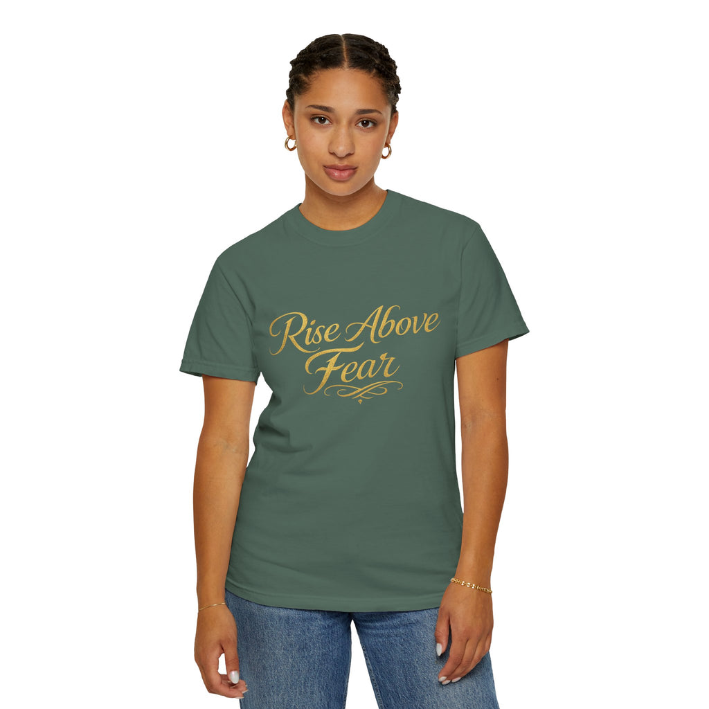 Rise Above Fear T-Shirt — Inspirational Script Graphic Tee