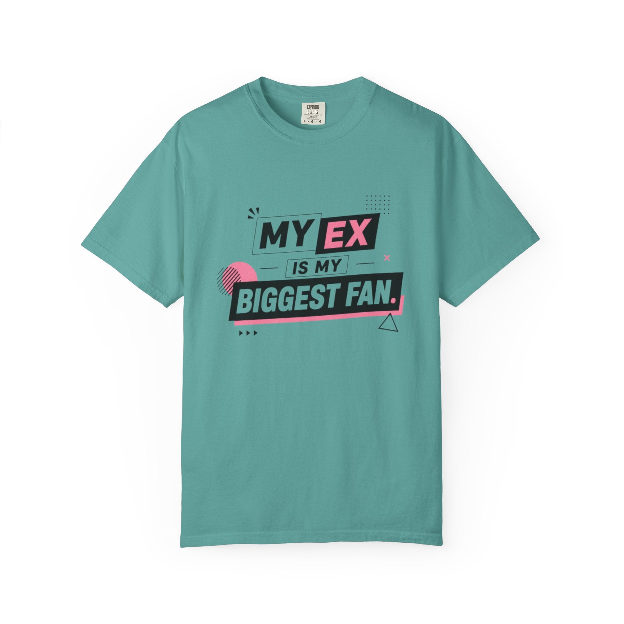 Funny Graphic T-Shirt — "My Ex Is My Biggest Fan" Retro Pink & Black
