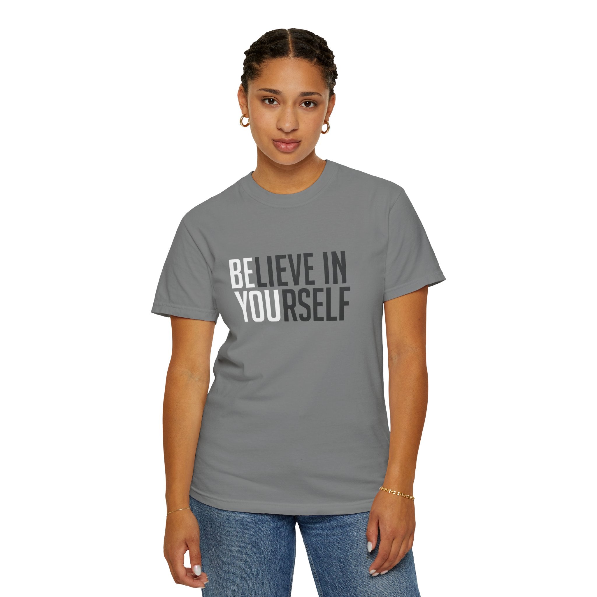 Believe In Yourself T-Shirt — Inspirational Motivational Tee