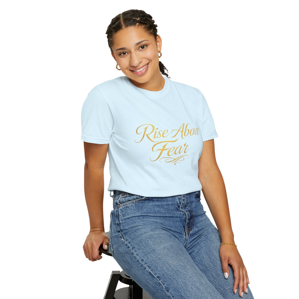 Rise Above Fear T-Shirt — Inspirational Script Graphic Tee