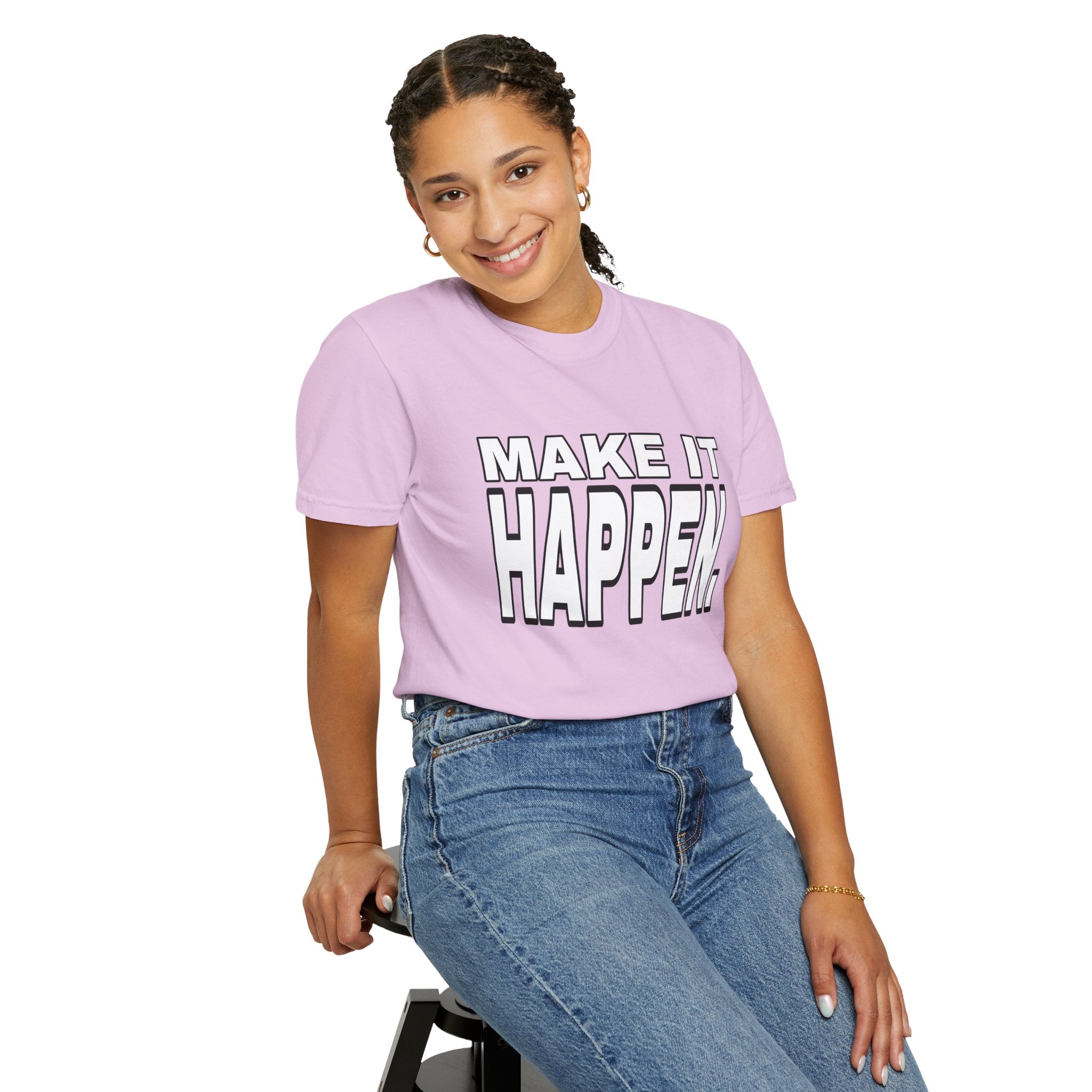 Make It Happen T-Shirt – Motivational Graphic Tee