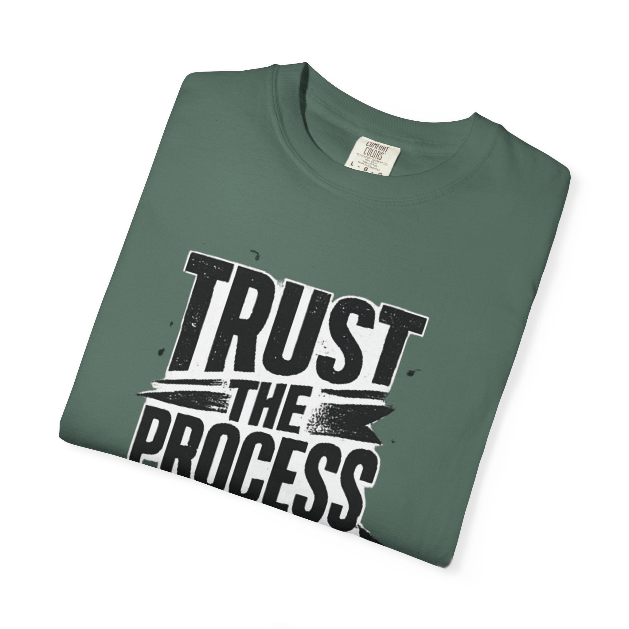 Trust The Process T-Shirt — Motivational Graphic Tee