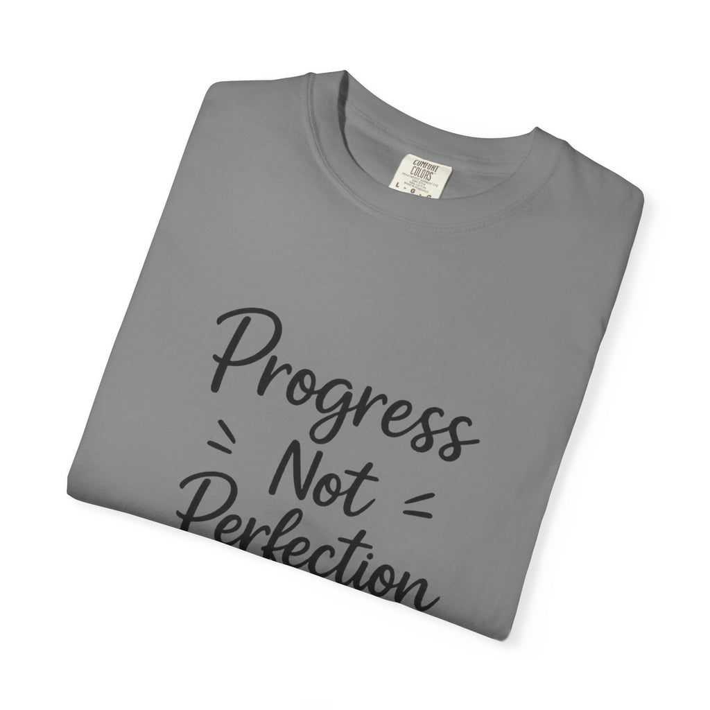 T-Shirt — "Progress Not Perfection" Inspirational Graphic Tee