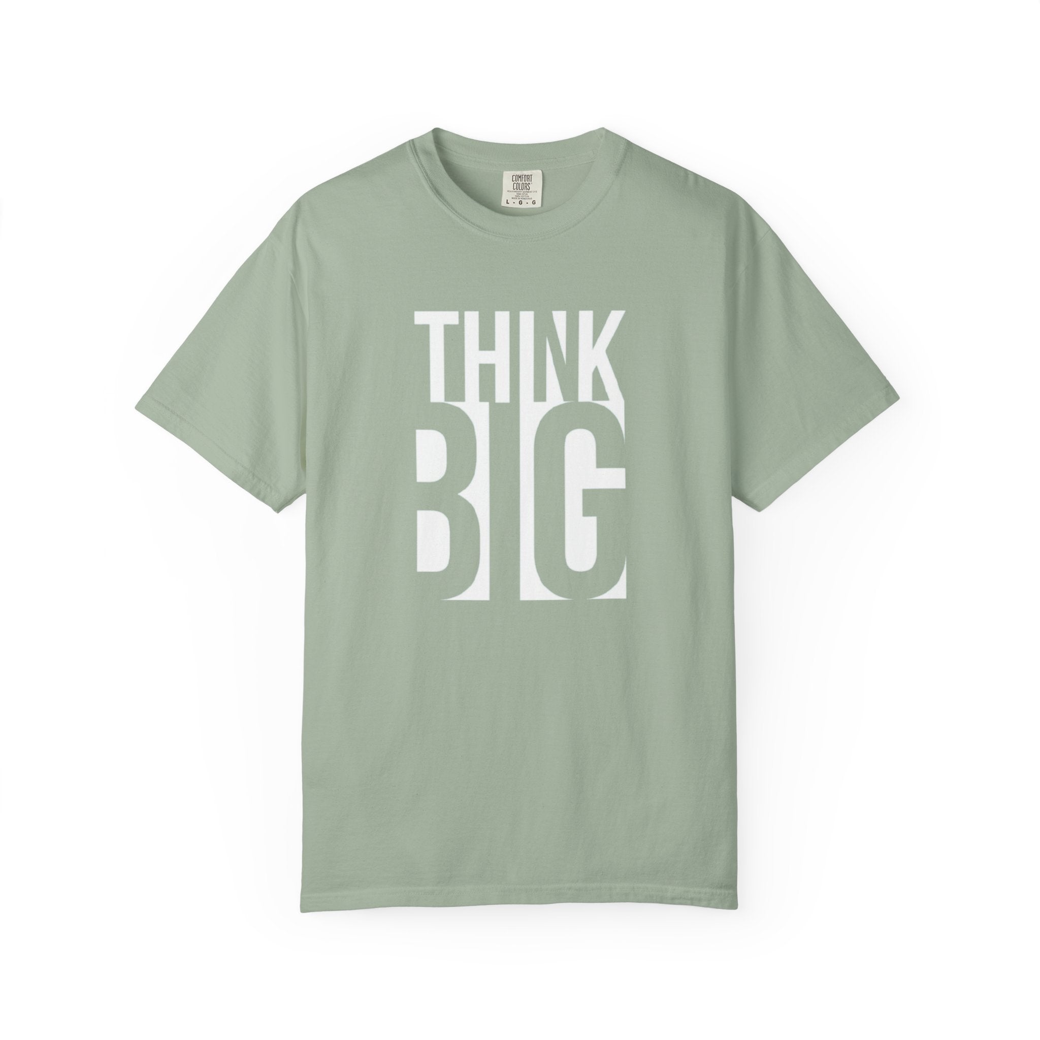 Think Big Graphic T-Shirt — Motivational Typography Tee