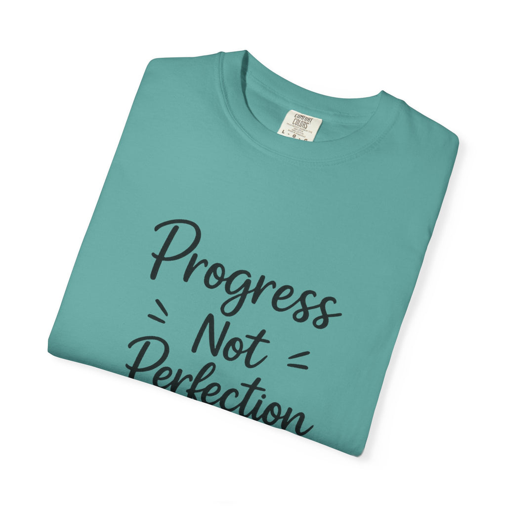 T-Shirt — "Progress Not Perfection" Inspirational Graphic Tee