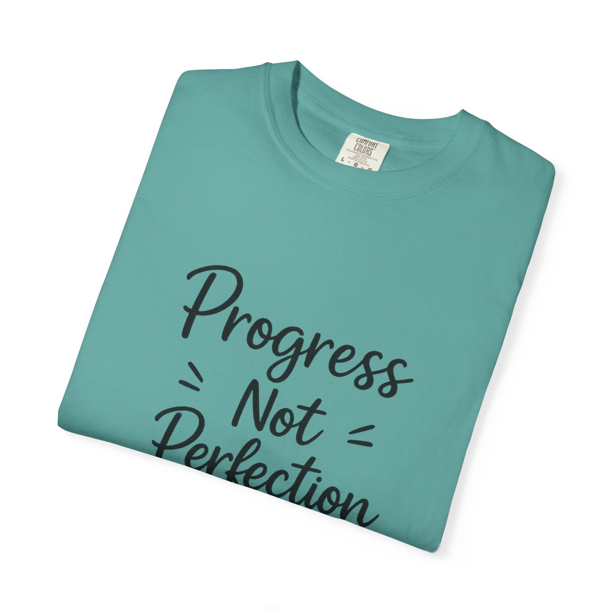 T-Shirt — "Progress Not Perfection" Inspirational Graphic Tee