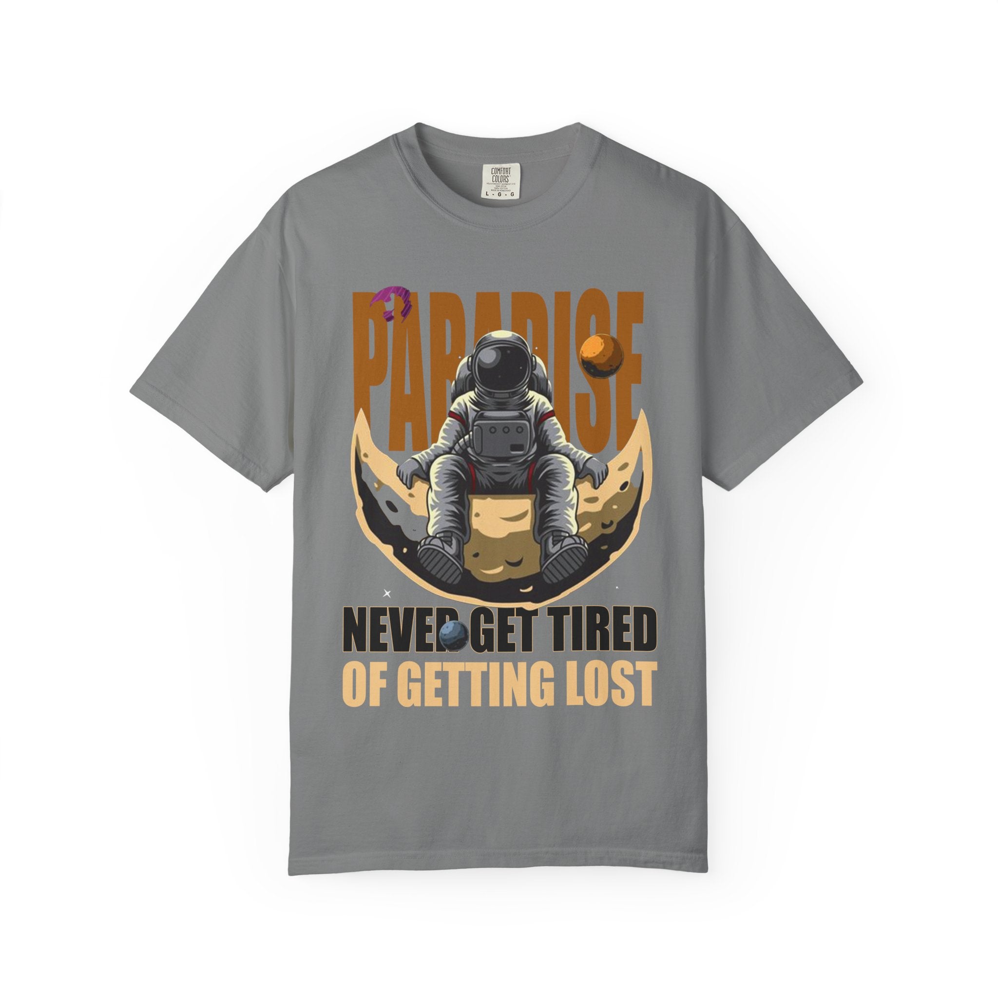 T-Shirt — 'Paradise: Never Get Tired of Getting Lost' Astronaut Graphic Tee