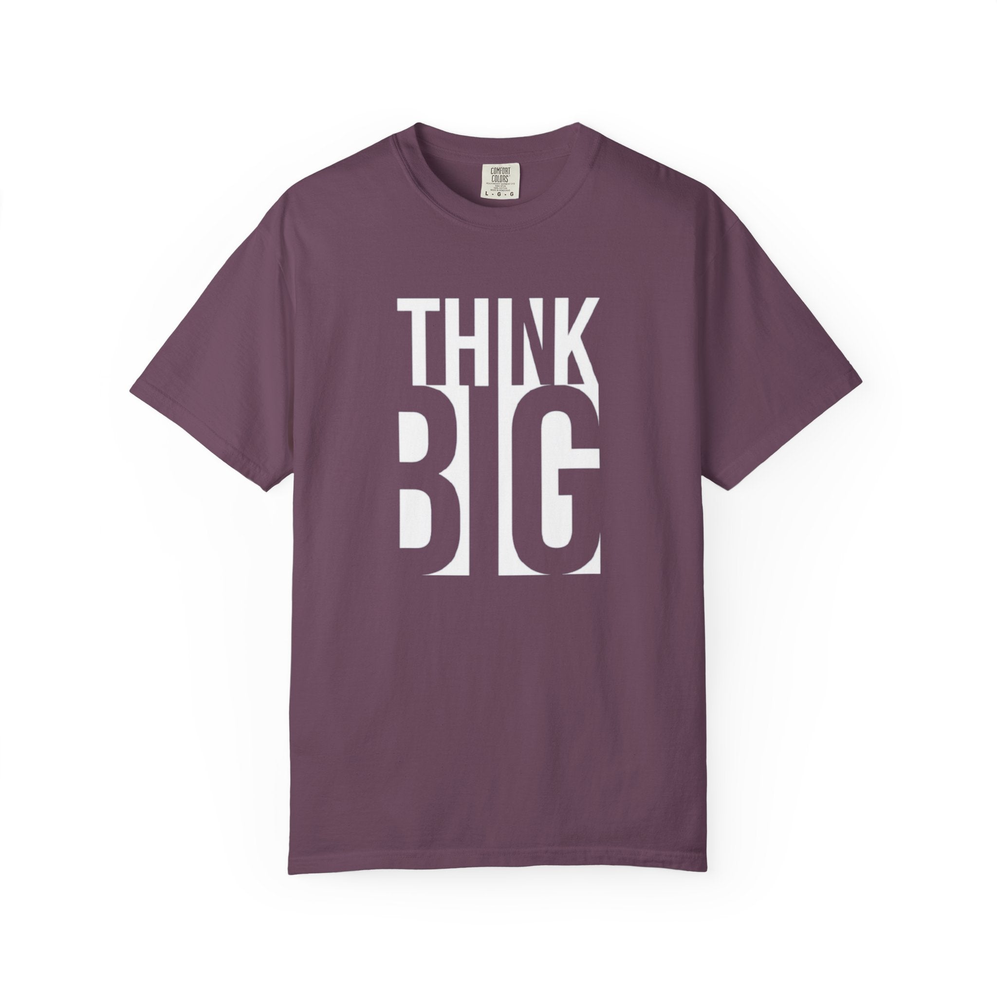 Think Big Graphic T-Shirt — Motivational Typography Tee