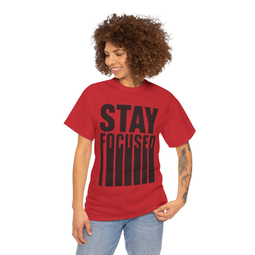 Stay Focused Tee — Motivational Graphic T‑Shirt