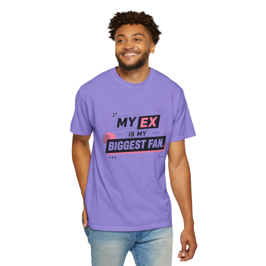 Funny Graphic T-Shirt — "My Ex Is My Biggest Fan" Retro Pink & Black