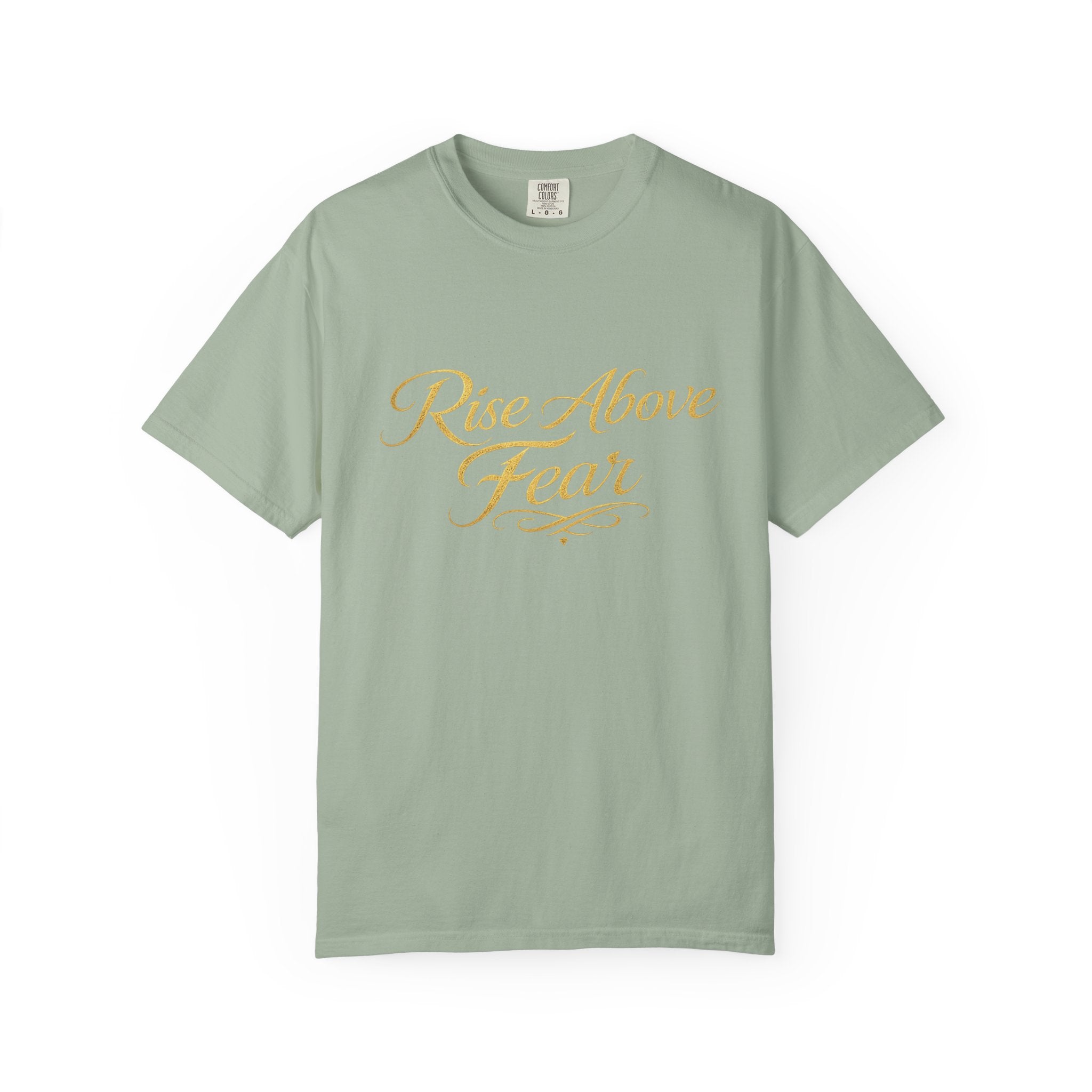 Rise Above Fear T-Shirt — Inspirational Script Graphic Tee