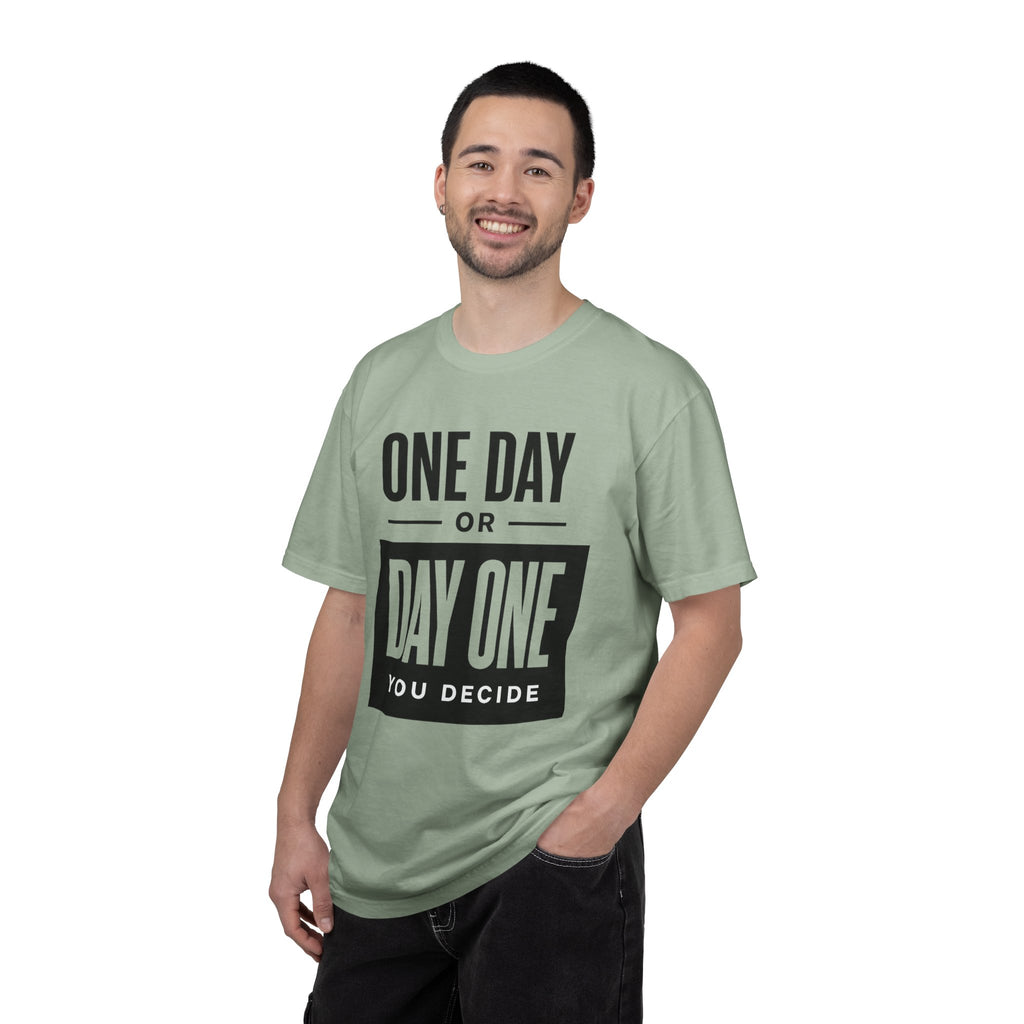 One Day or Day One Motivational T-Shirt