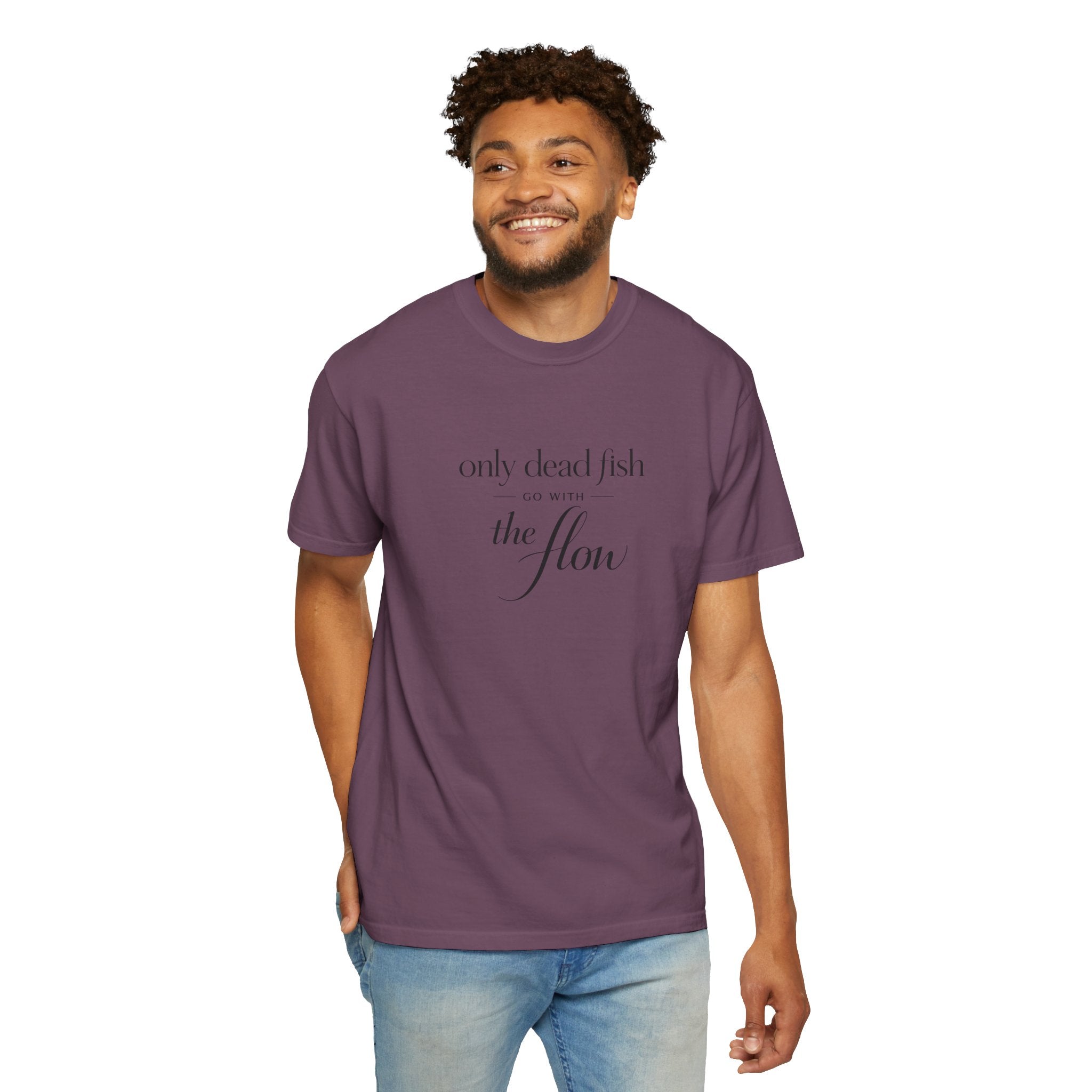 'Only Dead Fish Go With the Flow' Graphic T-Shirt