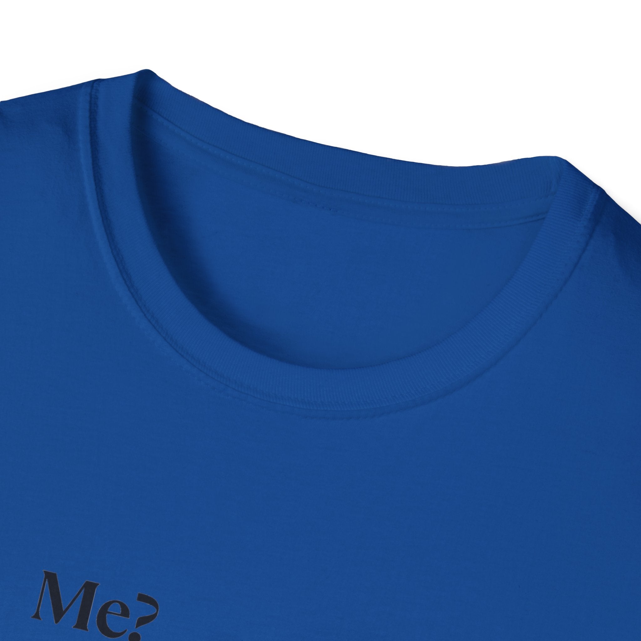 T-Shirt — "Me? Obsessed with me? Yes, yes, I am." Minimalist Self-Love Tee