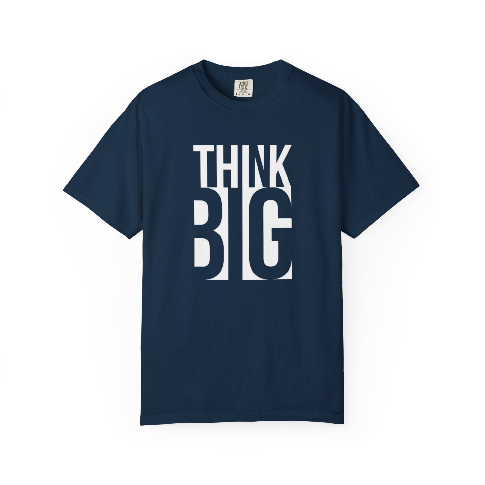 Think Big Graphic T-Shirt — Motivational Typography Tee