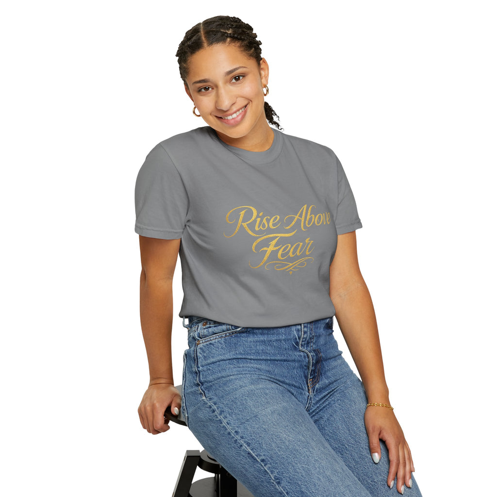 Rise Above Fear T-Shirt — Inspirational Script Graphic Tee