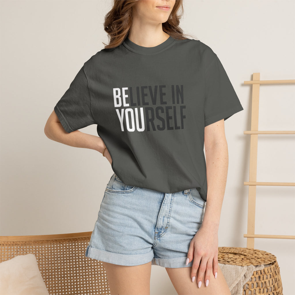 Believe In Yourself T-Shirt — Inspirational Motivational Tee