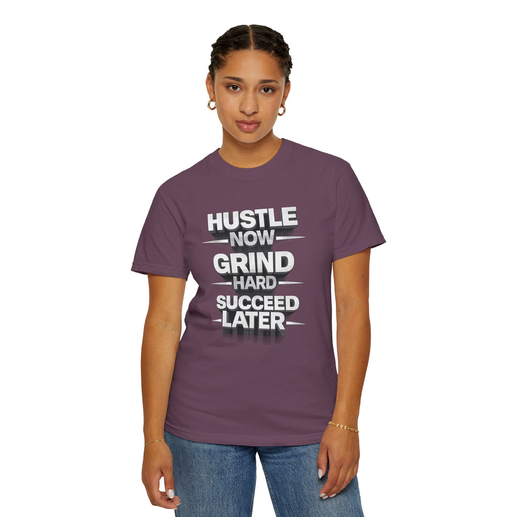 Motivational Hustle T‑Shirt — “Hustle Now, Grind Hard, Succeed Later”