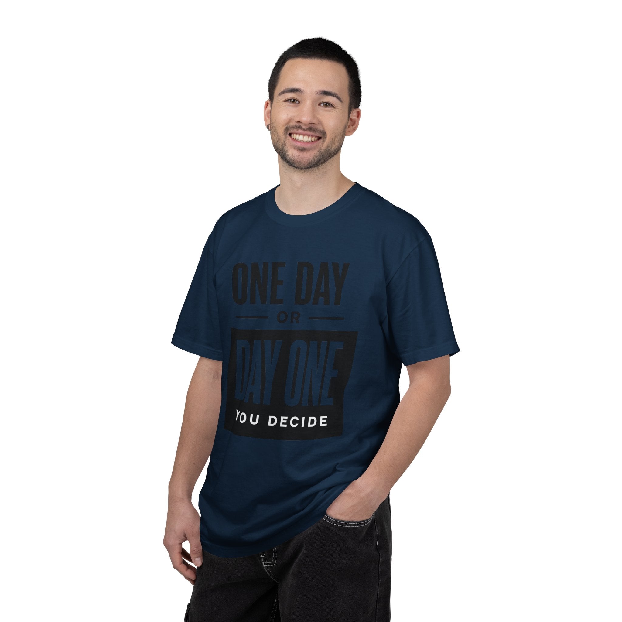 One Day or Day One Motivational T-Shirt
