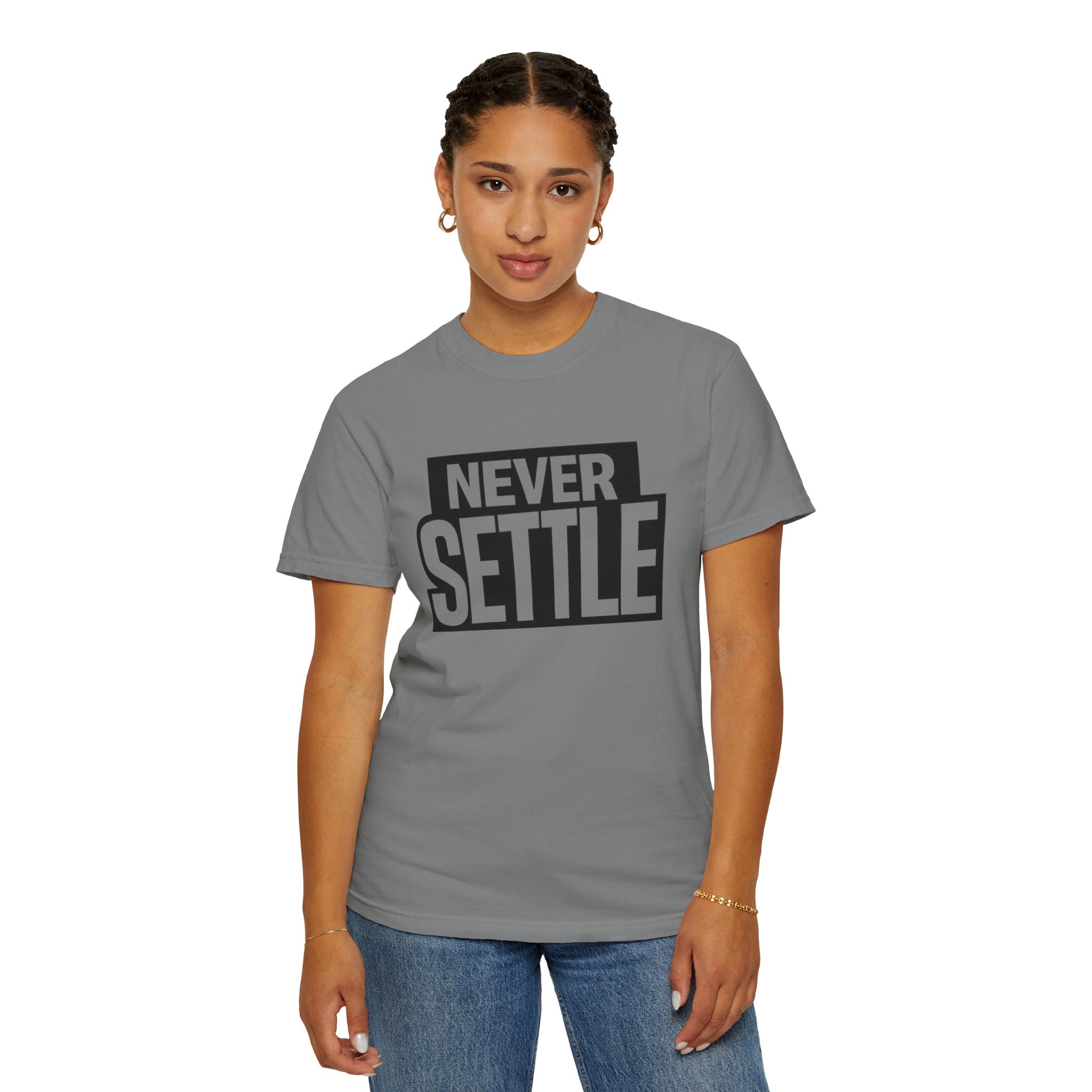 Never Settle T-Shirt — Bold Motivational Graphic Tee