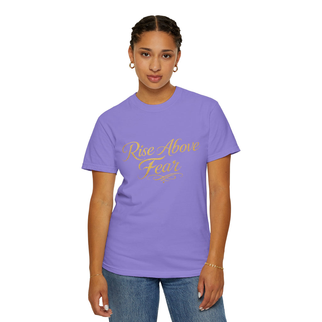 Rise Above Fear T-Shirt — Inspirational Script Graphic Tee