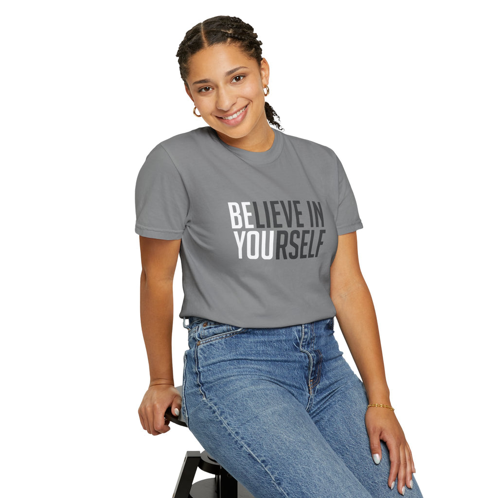 Believe In Yourself T-Shirt — Inspirational Motivational Tee