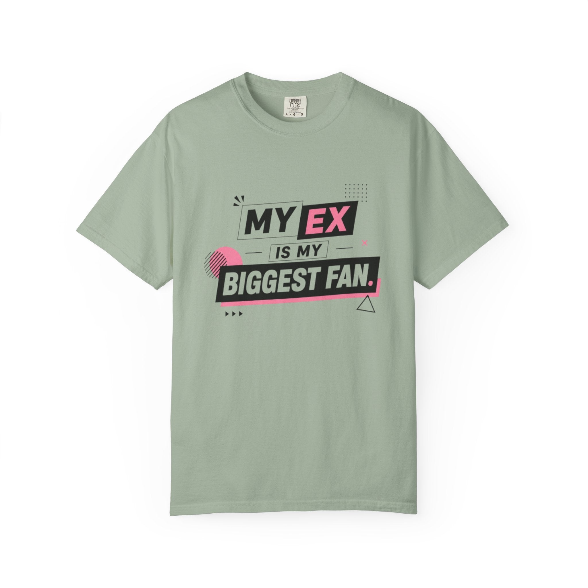 Funny Graphic T-Shirt — "My Ex Is My Biggest Fan" Retro Pink & Black
