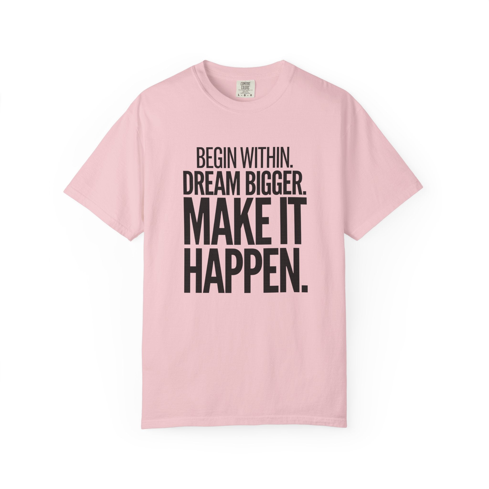 Make It Happen Motivational T-Shirt