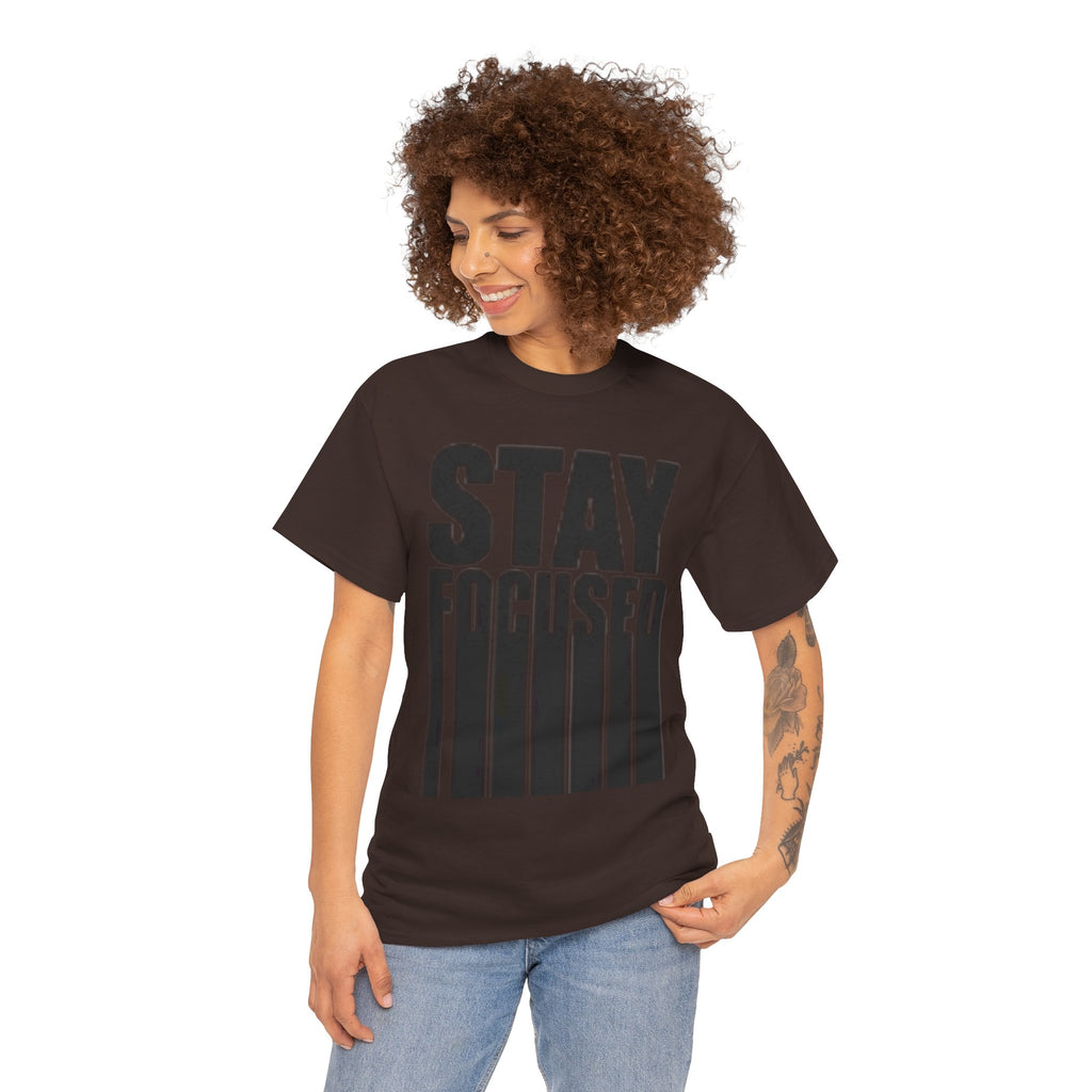 Stay Focused Tee — Motivational Graphic T‑Shirt