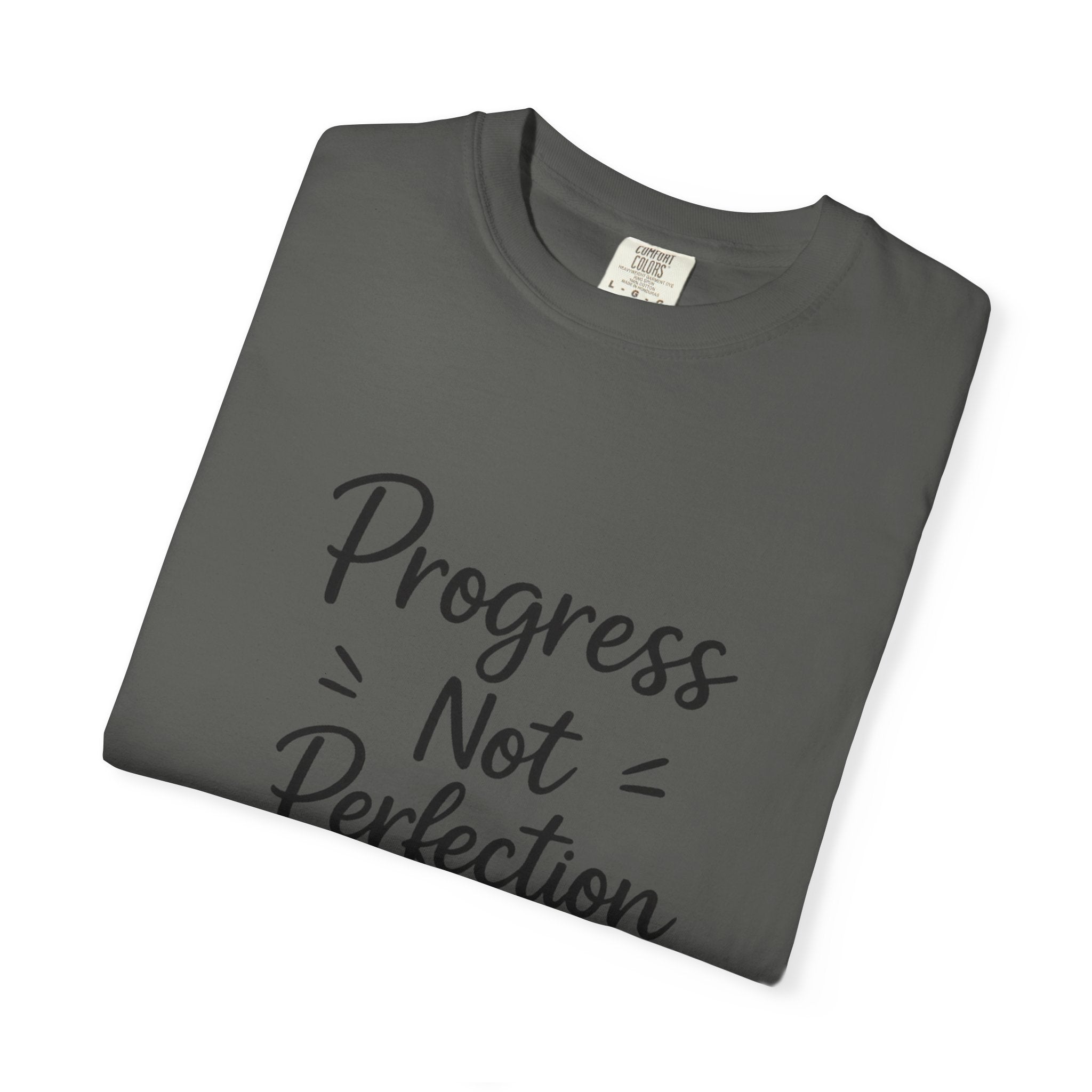 T-Shirt — "Progress Not Perfection" Inspirational Graphic Tee