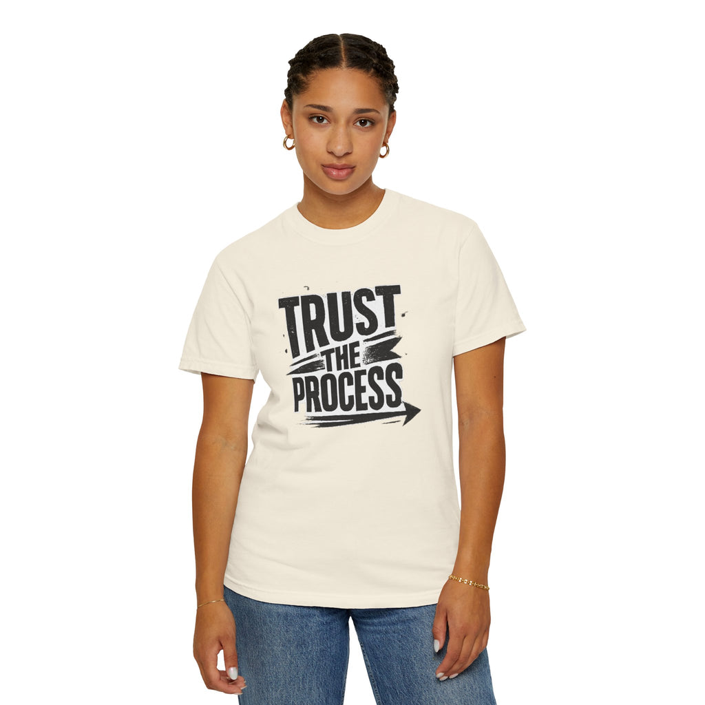 Trust The Process T-Shirt — Motivational Graphic Tee