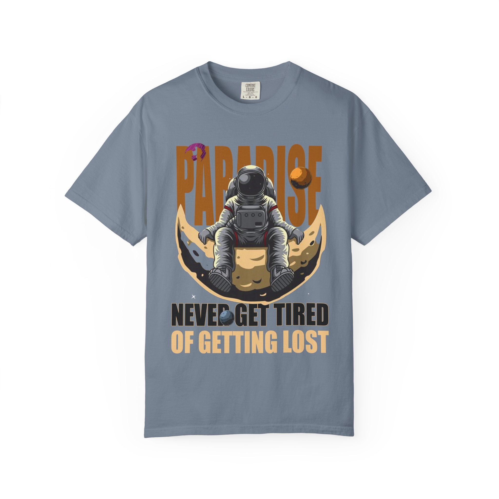 T-Shirt — 'Paradise: Never Get Tired of Getting Lost' Astronaut Graphic Tee