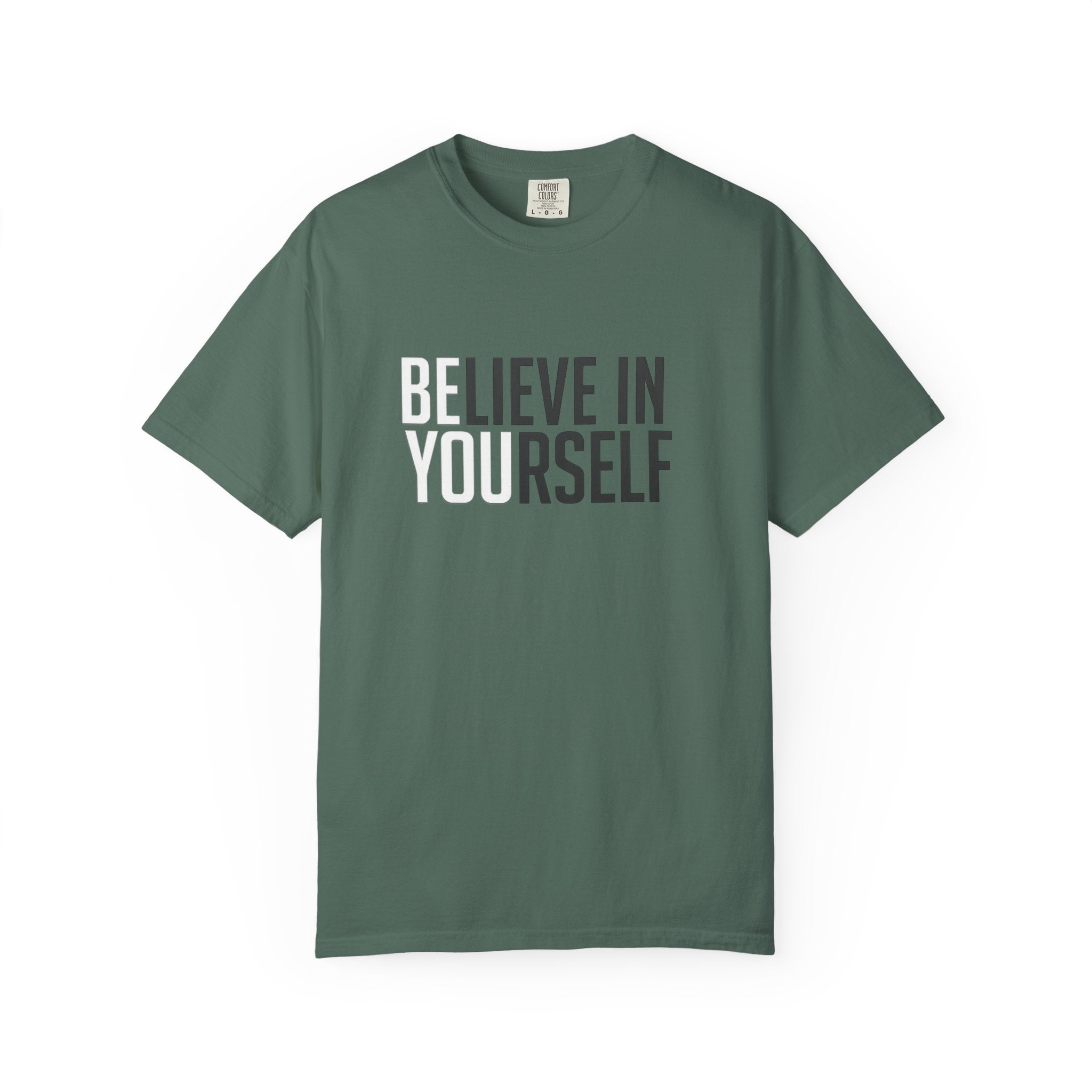 Believe In Yourself T-Shirt — Inspirational Motivational Tee