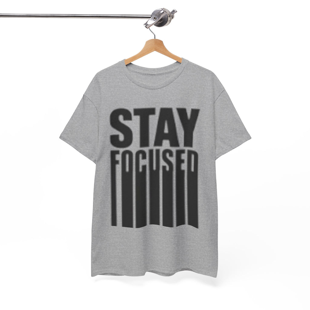 Stay Focused Tee — Motivational Graphic T‑Shirt