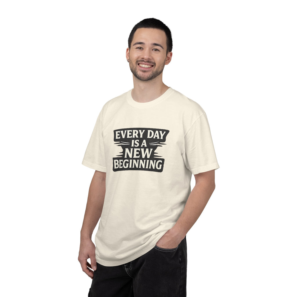 Every Day Is A New Beginning T-Shirt - Inspirational Motivational Tee