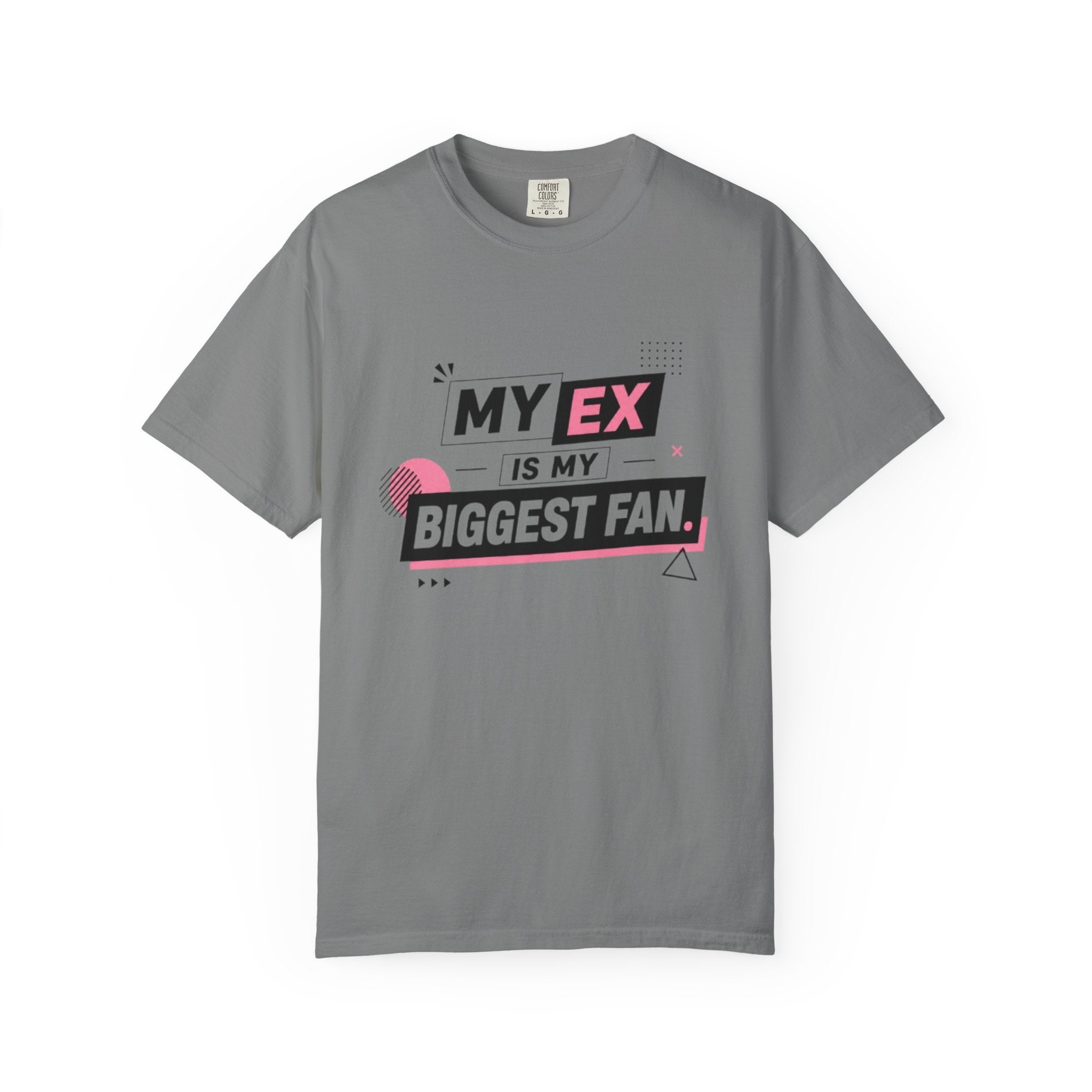Funny Graphic T-Shirt — "My Ex Is My Biggest Fan" Retro Pink & Black
