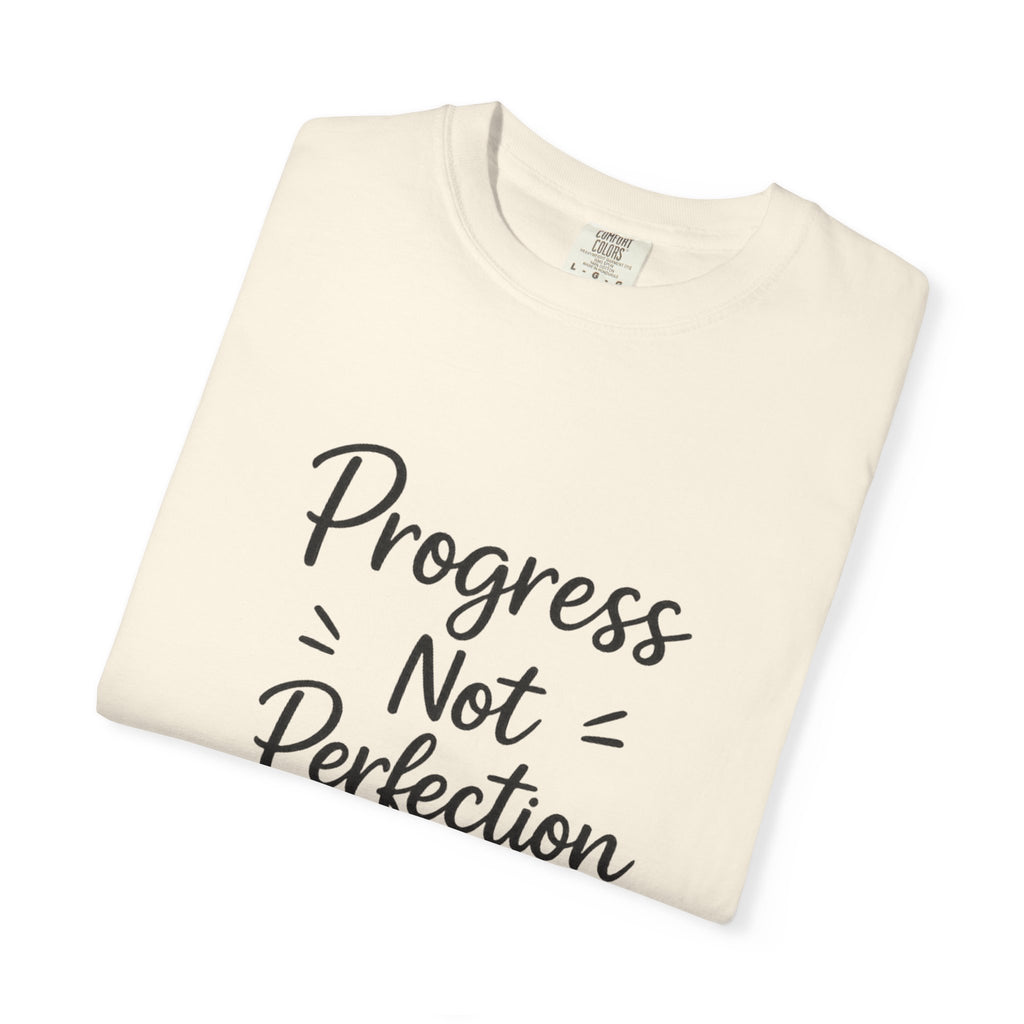 T-Shirt — "Progress Not Perfection" Inspirational Graphic Tee
