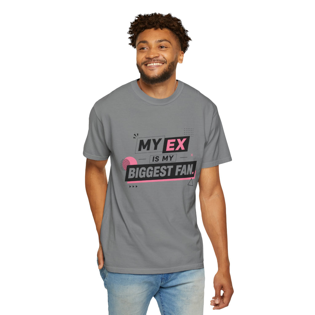 Funny Graphic T-Shirt — "My Ex Is My Biggest Fan" Retro Pink & Black