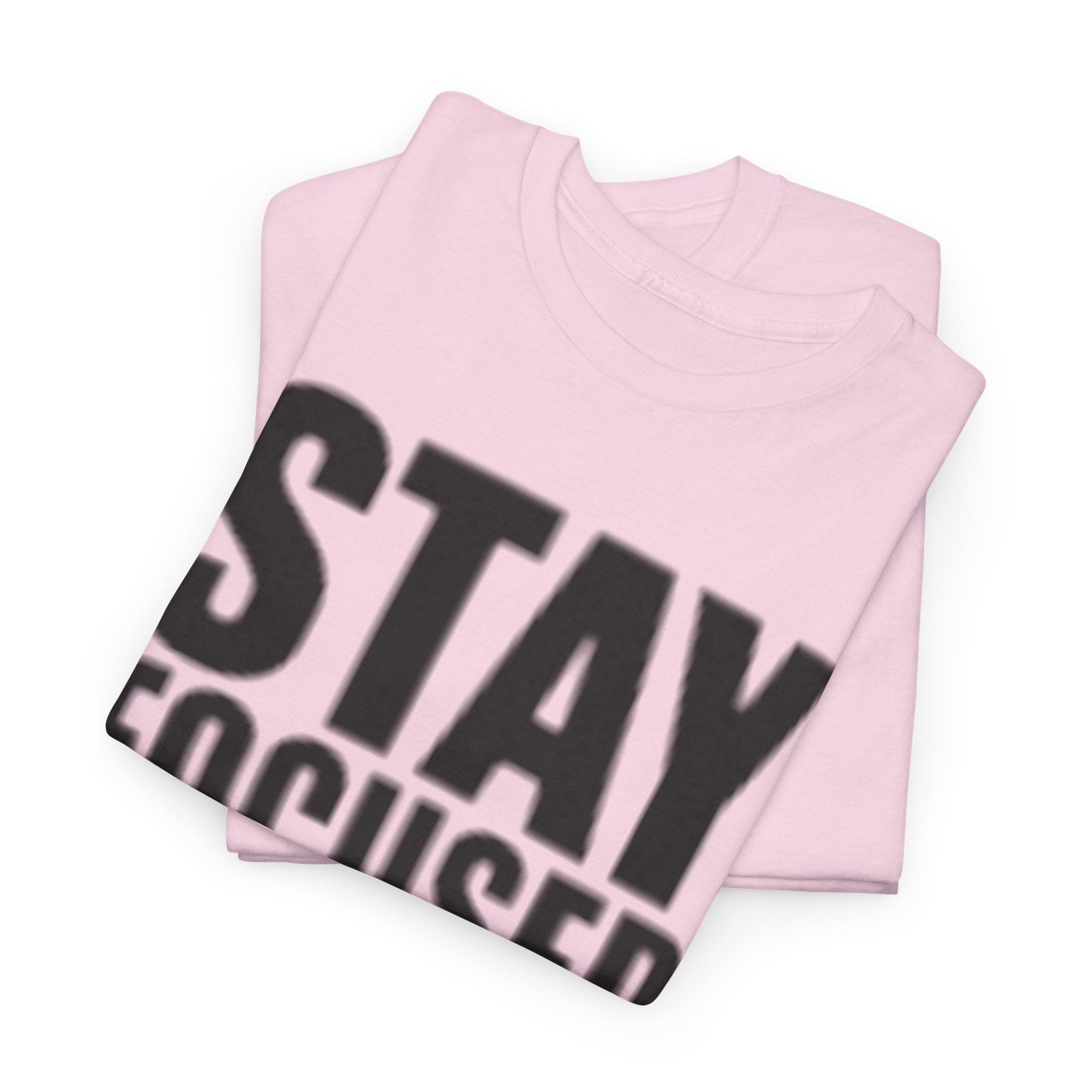 Stay Focused Tee — Motivational Graphic T‑Shirt