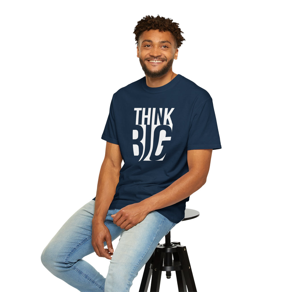 Think Big Graphic T-Shirt — Motivational Typography Tee