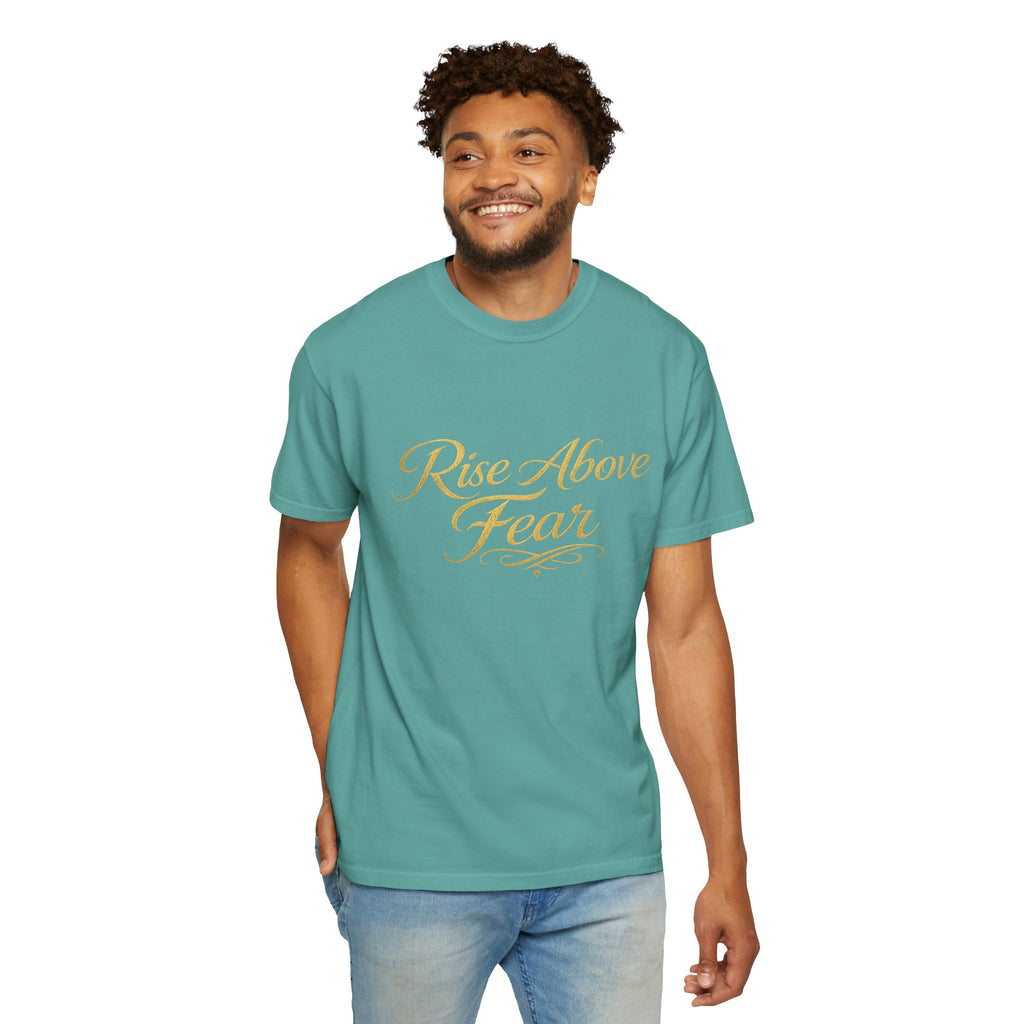 Rise Above Fear T-Shirt — Inspirational Script Graphic Tee